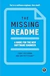 The Missing README: A Guide for the New Software Engineer