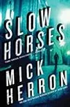 Slow Horses (Slough House, #1)
