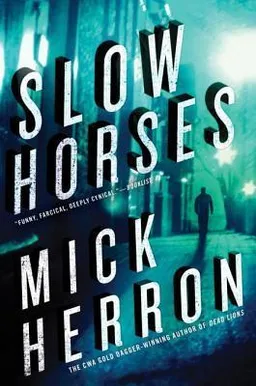 Slow Horses (Slough House, #1)